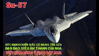 Sức mạnh chiến đấu cơ Su - 57  hiện đại nhất của Nga | Sukhoi Su-57