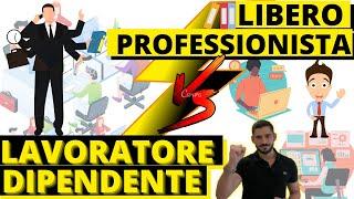 Meglio essere un dipendente o un libero professionista?