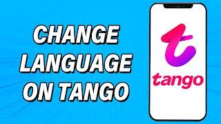 How To Change Language On Tango 2022 | Tango Live Account Language Change Help | Tango Live App