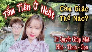 TRÃI NGHIỆM TẮM TIÊN Ở NHẬT - CÙNG BẠN Philippines Cười RỤNG RỐN VỚI MẤY BÃ | ONSEN Ở NHẬT THẾ NÀO ?