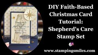 DIY Faith-Based Christmas Card Tutorial | Shepherd's Care Stamp Set