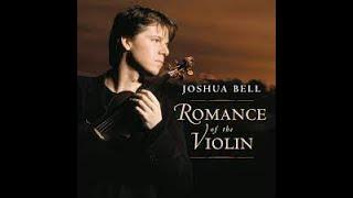 Joshua Bell-Romance of the Violin | Live from Lincoln Center