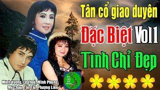 Tân Cổ Giao Duyên Đặc Biệt Vol1 - Tuyển Chọn Những Bài Ca Cổ, Vọng Cổ, Tân Cổ Trước 1975 Hay Nhất