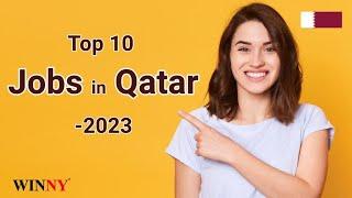 Jobs in Qatar in 2023 | Best High Demand Job occupations with salaries | Work in Qatar | visa permit