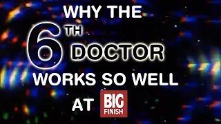 Why the 6th Doctor works so well at Big Finish