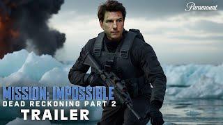 MISSION IMPOSSIBLE 8: Dead Reckoning Part 2 – TEASER TRAILER (2025) Tom Cruise, Hayley atwell, MI8