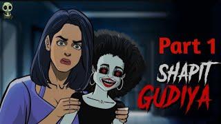 Shapit Gudiya - Part 1丨Real Life Horror Story丨Hindi Horror Story丨Scary Panda丨Animated Story.