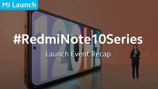 #RedmiNote10Series Global Launch Quick Recap