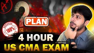 How to plan your 4-hour US CMA exam? | Tips and Tricks to 100 % pass your US CMA Exam