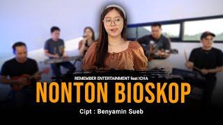 Bing Slamet - Nonton Bioskop | Remember Entertainment feat Icha ( Keroncong Cover )