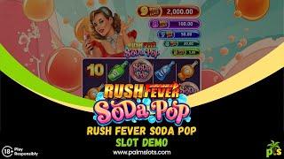 Rush Fever Soda Pop - PalmSlots Slot Demo | RubyPlay