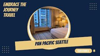 Pan Pacific Seattle