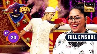 111 Years Of Indian Cinema | IBD Vs SD : Champions Ka Tashan | Ep 23 | Full Episode | 1 Feb 2024