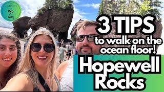 Hopewell Rocks - New Brunswick, Canada -THREE tips to walking on the OCEAN FLOOR on the Bay of Fundy