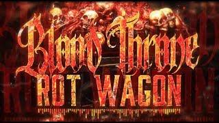 Blood Throne- Rot Wagon