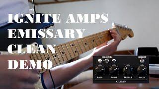 Ignite Amps Emissary Clean demo (single coils) | Fender Stratocaster Plus