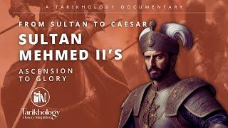 From Sultan to Caesar: Mehmed II's Ascension to Glory (Official Documentary) Trailer - Must Watch!