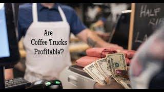 Are Coffee Trucks Profitable? | Concession Nation