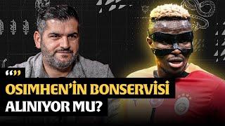 Galatasaray-Tottenham, Victor Osimhen’in Bonservisi, Ismail Jakobs... | “Cimbom Manşet”