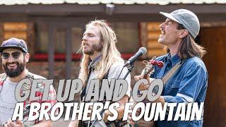 Get up and Go - A Brother's Fountain - Big Sky Bonus Tracks