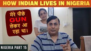 Life of Indians in Lagos Nigeria || How safe is Lagos Nigeria  Travelling Mantra Nigeria Part- 15