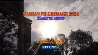 MARIAN PILGRIMAGE 2024 || KAMAY NI HESUS - LUCBAN, QUEZON PROVINCE