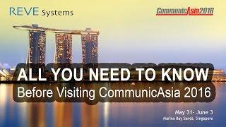 All You Need To Know  Before Visiting CommunicAsia2016