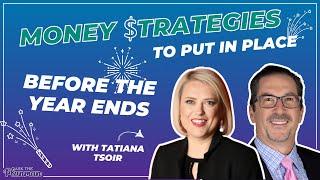 EP 80  | End Of Year Money Tips with Tatianna Tsoir