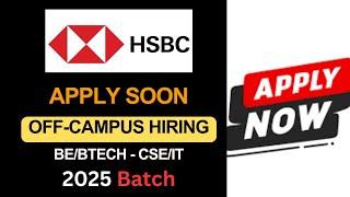 HSBC hiring for 2025 batch || BE/Btech hiring off-campus drive || #freshersjobs #offcampusjobs #it