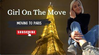 Moving to Paris | A check off my bucket list