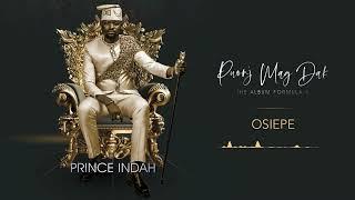 Prince Indah - Osiepe (Official Audio)