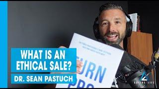 What is an Ethical Sale? | Ep. 118