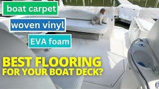 Boat Carpet, Woven Vinyl or EVA Foam? Pros & Cons of 3 Boat Deck Flooring Options