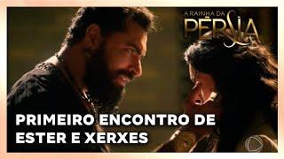 A RAINHA DA PERSIA - Melhores Momentos: Primeiro encontro de Ester e Xerxes