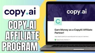 Copy.ai Affiliate Program | How To Sign Up For Copy.AI Affiliate Program