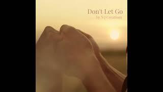 NJ Creations: Don't Let Go
