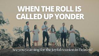 A Song For The Hoping | When The Roll Is Called Up Yonder | Hymn Cover