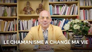 Comment le chamanisme a changé ma vie (et comment il pourrait changer la vôtre)