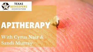 Apitherapy by Cyrus Nasr & Sandi Murray at the TBA Summer Clinic