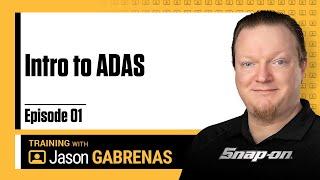 Intro to ADAS - Snap-on Live Training Episode 01