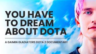 YOU HAVE TO DREAM ABOUT DOTA | GAIMIN GLADIATORS