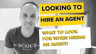 What to look for when hiring an agent | Scout Realty