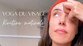 Routine matinale complète | Yoga du visage |