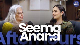 Seema Anand on the Kama Sutra, Sex Education and Rejection | Bani Anand | AfterHours with AAE S2