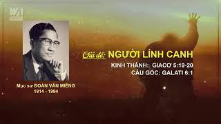 NGƯỜI LÍNH CANH - Mục sư Đoàn Văn Miêng