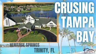 Cruising Tampa Bay | Heritage Springs | Trinity, Florida