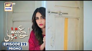 Aye Ishq Junoon 22 episode promo review and prediction by NK MORO FACT