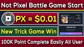 Not Pixel 100K Point Complete Easily All User | Not Pixel Game Win Kaise Kare? | Rizwan Blouch