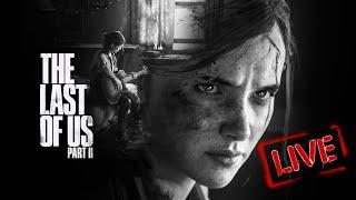 The Last of Us Part II прохождение. Часть #12 (2024) YouTube livestream