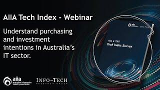 AIIA Tech Index - Understand purchasing and investment intentions around tech in Australia